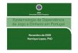 Epidemiologia de Dependência de Jogo a Dinheiro em Portugal · Jogo a dinheiro, particularmente entre os novos focos de preocupação: jovens14-18 anos ou 12-18 anos; grupos de doentes