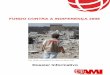 FUNDO CONTRA A INDIFERENÇA 2008 - AMI€¦ · Foto: Missão de emergência no Líbano em Agosto 2006. Em 20 anos de missões, a actuação da Fundação AMI em situações de extrema