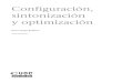 Configuración, sintonización y optimizaciónindex-of.co.uk/SISTEMAS-OPERATIVOS/11.pdf · archivos, administración de memoria y memoria virtual (paginación, swap) y tablas del