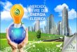 Mercado LIVRE de Energia€¦ · MERCADO CATIVO ( ACR) Compram a energia das concessionárias às . quais estão ligados, pagando apenas uma . fatura, incluindo a geração, transmissão