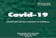 Covid-19covid19.cff.org.br/wp-content/uploads/2020/05/higienizacao_profission… · zação consiste na limpeza seguida de desinfecção das mãos. Trata-se de medida básica para