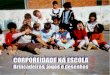 A corporeidade na escola - WordPress.com€¦ · Title: A corporeidade na escola Author: MÃ¡rcio Xavier Bonorino Figueiredo