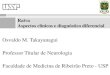 Raiva Aspectos clínicos e diagnóstico diferencialsaude.sp.gov.br/resources/instituto-pasteur/pdf/wrd2011/osvaldo-rai… · Síndrome neuroléptica maligna Diagnóstico Diferencial
