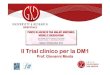 Il Trial clinico per la DM1 - FMM€¦ · Prof. Giovanni Meola . Cosa è un trial clinico? uno studio farmacologico, biomedico o salute-correlato effettuato sull’uomo che segue