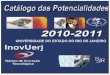 Cat Pitt - UERJ - Universidade do Estado do Rio de Janeiro · A prevalência de helmintos intestinais será avaliada através de questionário padrão e pela presença de ovos e parasitas