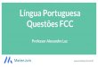 Língua Portuguesa Questões FCC · Pontuação – Questões FCC 3. I. Última das “barreiras naturais”, para usar a expressão de Marx, à completa realização do capitalismo