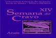S emana C - PROMUSpromus.musica.ufrj.br/images/pdf/anais14semanacravo.pdf · 2018. 8. 12. · Catalogação: Biblioteca Alberto Nepomuceno/EM/UFRJ Semana do Cravo (14. : 2017, Rio