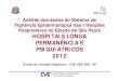 dados IH 2012 LP PSIQ.ppt [Modo de Compatibilidade]saude.sp.gov.br/resources/cve-centro-de-vigilancia...Planilhas de NotificaçãoPlanilhas de Notificação • Planilha para Hospital
