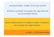 Luiz Mello - Andifes · 2017. 2. 10. · Luiz Mello - UFG/Cograd/Andifes Seminário Andifes - Brasília, 16 de março de 2016 Eficiência e qualidade na ocupação das vagas discentes