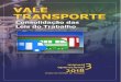 VALE-TRANSPORTE - Governo do Estado de São Paulosaude.sp.gov.br/resources/crh/ggp/fluxogramas/cpass/... · 2018. 4. 10. · 8 OPÇÃO PELO VALE-TRANSPORTE Cabe ao empregado a opção