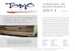 Catálogo Tomo 2011 · Como elaborar projetos: guia prático para elaboração e gestão de projetos sociais Metodologia participativa: uma introdução a 29 instrumentos (2ª edição)