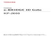 取扱説明書 e-BRIDGE ID Gate KP-2008取扱説明書 e-BRIDGE ID Gate KP-2008 このたびは東芝デジタル複合機をお買い上げいただきましてまことにありがとうございます。
