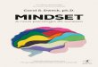 Mindset: A nova psicologia do sucesso€¦ · artes, nos esportes e nos negócios —, assim como aqueles que não conseguiram se destacar. Com -preenderá seus parceiros, seu chefe,
