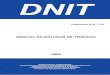 DNIT - gov.br · Impresso no Brasil / Printed in Brazil Brasil. Departamento Nacional de Infra-Estrutura de Transportes. Diretoria de Planejamento e Pesquisa. Coordenação Geral