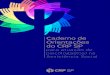 Caderno de Orientações do CRP SP · 2020. 6. 3. · a) Defesa intransigente dos direitos socioassistenciais; b) Compromisso em ofertar serviços, programas, projetos e benefícios