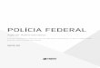 POLÍCIA FEDERAL · 2020. 1. 30. · A apostila preparatória é elaborada antes da publicação do Edital Oficial com base no edital anterior, ... políticas e sistemas de informações