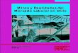 Mitos y Realidades del Mercado Laboral en Chile · Con el objetivo de generar un consenso básico en torno a relaciones labo-rales participativas, equilibradas y de colaboración