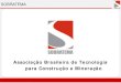 Associação Brasileira de Tecnologia para Construção e ... · Para facilitar a interação com diversos países, a Sobratema conta com seu portal em três idiomas: português,