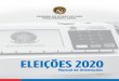ELEIÇÕES 2020 - Pará...Eleições 2020 - Manual de Orientações 4.15 É permitido, no período eleitoral, fazer a divulgação de eventos já programados utilizando impressos que