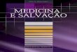 Medicina e Salvação (2008) e Salvação.pdf · de saúde: Dieta, Casamento e Vida Doméstica, o Uso de Drogas, o Cuidado do Doente e a Higiene, o Cuidado da Criança e as Vestes