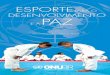 promoção do esporte como ferramenta de empoderamento paracrianca.mppr.mp.br/arquivos/File/publi/onu/esporte_para... · 2018. 5. 21. · importância do esporte para a ampliação
