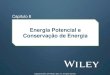 Energia Potencial e Conserva£§££o de Energia 8-1 Energia Potencial ¢‘« Energia Potencial U £© energia
