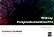 Workshop Planejamento Automotivo Planejamento Automotivo 2018 Valter Pieracciani Agosto de 2017 Fonte:
