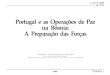 Portugal e as Operações de Paz na Bósnia: A Preparação ...Brigada Mecanizada Independente (BIMec/BMI) ou 1 Batalhão de Infan-taria Motorizada da Brigada Ligeira Independente