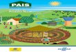 PAIS - fetraece.org.br · produtivo PAIS tem as seguintes partes: galinheiro, canteiros circulares, passarela das galinhas, piquetes, viveiro de mudas, quintal agroecológico e sistema