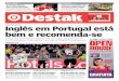 ATUALIDADE • 06 Inglês em Portugal está bem e recomenda-se · Derrota (3-1) em Lyon deixa o Benfica em maus lençóis na Champions: encarnados já não dependem de si PUB ATUALIDADE