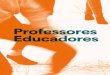 Professores Educadores - EGEAC · 2019. 7. 22. · Para professores de qualquer nível de ensino, educadores e outros agentes educativos Museu do Aljube 31 Aula ao ar-livre – estratégias