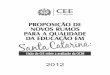 2012...Proposição de novos rumos para a qualidade da educação em Santa Catarina 6 de Santa Catarina, Brasil”. Ao tornar público o presente relatório, pretende-se subsidiar