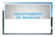 DEPARTAMENTO DE MANAGUA - MTI · Title: Microsoft Word - REVISTA 2008 23 DE ABRIL 2009 TAMAÑO 4.33 MB Author: usuario Created Date: 12/18/2009 11:59:39 AM