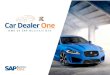 One é o Add-On Automotivo do SAP Business One mais completo e fácil de … · Car Dealer One é o Add-On Automotivo do SAP Business One mais completo e fácil de usar, onde sua