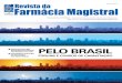 Pelo Brasil - webdeskanfarmag.com.br¡ciaMa… · cussões sobre fatos relevantes no setor magistral, para informá-lo, ... Felipe Augusto Sbruzzi, Jaqueline Tiemi Watanabe e Ligia