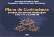 plano de contigência coronavírus - versão 02052020€¦ · A Fundação de Vigilância em Saúde do Amazonas foi instituída pela Lei nº 2.895, de 03 de junho de 2004, integra