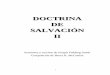 DOCTRINA DE SALVACIÓN II - La feuille d'olivierlafeuilledolivier.com/.../Smith_Doctrina_de_Salvacion_2.pdf1 I N D I C E 1. Salvación 2. Los grados de gloria 3. Exaltación 4. Matrimonio