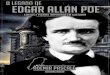 O LEGADO DE EDGAR ALLAN POE ADEMIR PASCALE (ORG) · teve muito êxito, pelo menos em vida. Quando li o primeiro texto de Edgar Allan Poe, tive que saber mais sobre o criador daquela