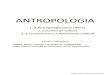 ANTROPOLOGIA 2020. 10. 15.¢  ANTROPOLOGIA 1. A Antropologia como ci£¾ncia 2. Conceito de Cultura 3