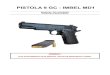 PISTOLA 9 GC - IMBEL MD1 · 2020. 1. 24. · capacidade de munição e com a implantação do sistema de travamento do percussor, veio a tornar essa pistola praticamente imune a acidentes