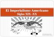 El Imperialismo Americano...Emilio Aguinaldo (1869-1964) Primer Presidente de la República de Filipinas Los rebeldes filipinos, con armas americanas tomaron la isla de Luzón y declararon