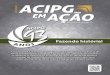 Fundada em 1922, a Associação Comercial, Industrial e ... · Fundada em 1922, a Associação Comercial, Industrial e Empresarial de Ponta Grossa (ACIPG) completa 93 anos em 2015