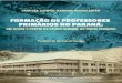 FORMAÇÃO DE PROFESSORES · 2020. 10. 2. · Formação de professores primários no Paraná: um olhar a partir da Escola Normal no Norte Pioneiro. São Carlos: Pedro & João Editores,