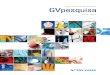 Anuário de pesquisAanuário de pesquisa 2014-2015 GV PEsQuisA APresenTAÇÃo Este anuário apresenta sínteses de pesquisas realizadas pelos professores pesquisadores da FGV-EAESP