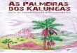Renata Corrêa Martins - Museu do Cerrado · As palmeiras dos kalungas: guia de identificação e etnobotânica Apresentação da autora No desejo de compreender a Flora do Cerrado