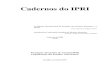 Cadernos do IPRI - Funagfunag.gov.br/biblioteca/download/cadernos-do-ipri-num-10.pdf*1 Versão atualizada em setembro de 1993 de texto publicado na revista ARQUIVOS do Ministério