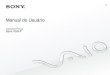 Manual do Usuário - Sony BR | Sony BR · 2018. 11. 16. · nN4 Antes de usar > Antes de usar Parabéns pela compra do computador Sony VAIO® e bem-vindo ao Manual do Usuário na