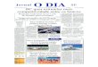 Jornal O DIA...dial em 1986, na Praia da Joa-quina, em Florianópolis (SC). Depois, passou pela Praia das Pitangueiras, em Guarujá (SP), pela Baía de Maracaípe, em Ipojuca (PE),