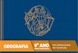 GEOGRAFIA 9º ANO PROF. JEFFERSON OLIVEIRA JULIANA CRUZ€¦ · As Organizações Internacionais e o seu Papel no Mundo ... Descrever o funcionamento e as principais atribuições