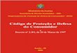 Código de Proteção e Defesa do Consumidor - Sincomércio de São Jose dos … · 2016. 11. 16. · Dos Direitos do Consumidor CAPÍTULO I Disposições Gerais Art. 1° O presente
